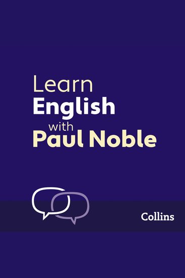Learn English for Beginners with Paul Noble: English Made Easy with Your 1 million-best-selling Personal Language Coach - cover