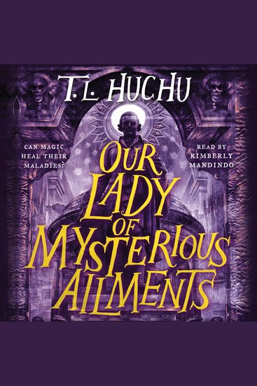 Our Lady of Mysterious Ailments - cover
