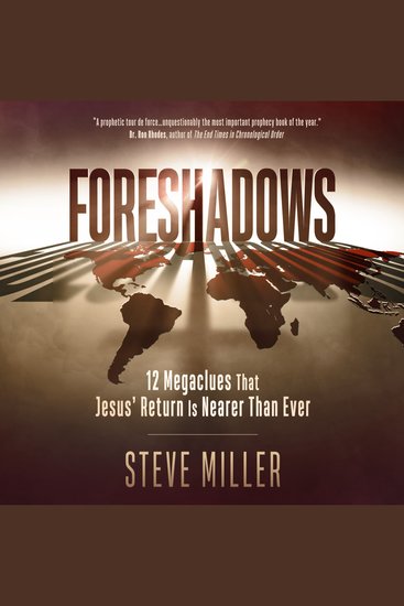 Foreshadows - 12 Megaclues That Jesus' Return Is Nearer Than Ever - cover