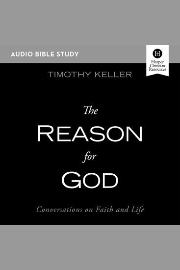 Reason for God The: Audio Bible Studies - Conversations on Faith and Life - cover