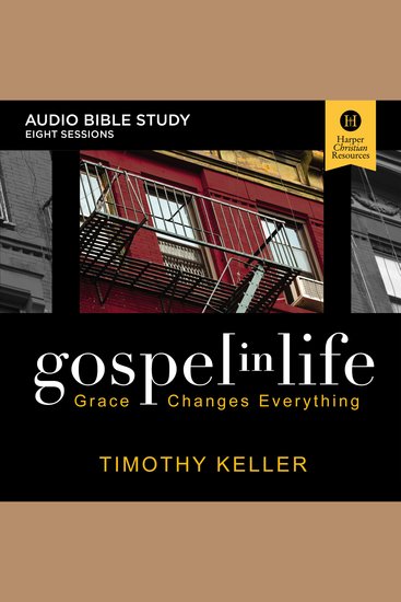 Gospel in Life: Audio Bible Studies - Grace Changes Everything - cover