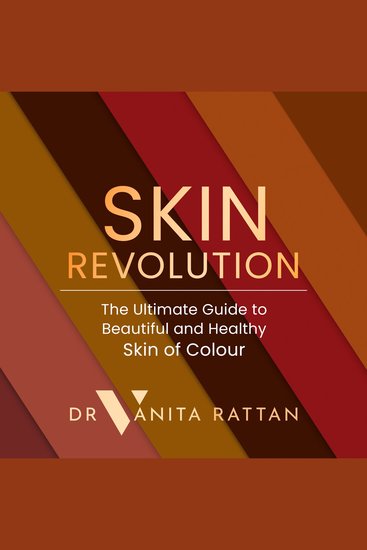 Skin Revolution: The Ultimate Guide to Beautiful and Healthy Skin of Colour - cover