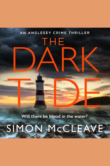 Dark Tide The: The first in the exciting new pulse-pounding crime thriller series from bestselling sensation Simon McCleave (The Anglesey Series Book 1) - cover