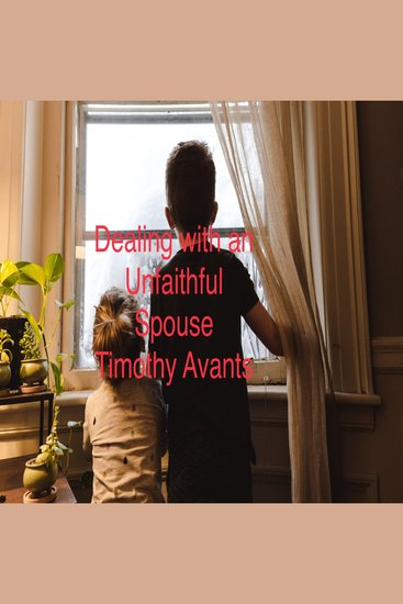Dealing with an Unfaithful Spouse - cover