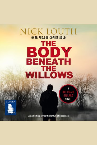 The Body Beneath The Willows - DCI Craig Gillard Crime Thrillers Book 9 - cover