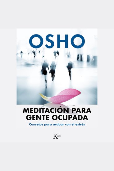 Meditación para gente ocupada - Consejos para acabar con el estrés - cover