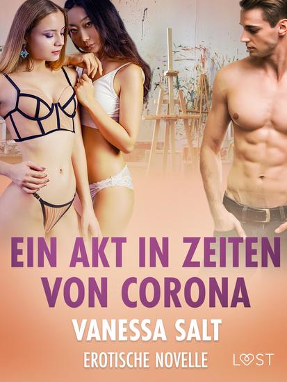 Ein Akt in Zeiten von Corona – Erotische Novelle - cover