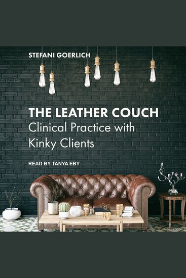 The Leather Couch - Clinical Practice with Kinky Clients - cover