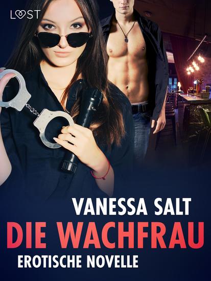 Die Wachfrau – Erotische Novelle - cover
