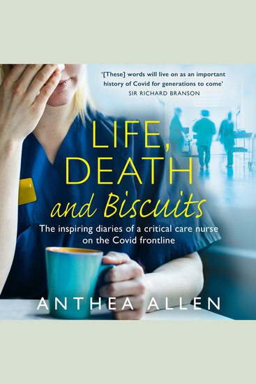 Life Death and Biscuits: The inspiring diaries of a Critical Care nurse on the Covid front line - cover