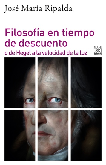 Filosofía en tiempo de descuento - o de Hegel a la velocidad de la luz - cover