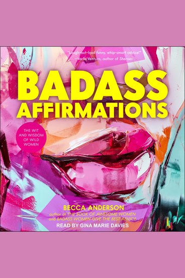 Badass Affirmations - The Wit and Wisdom of Wild Women - cover