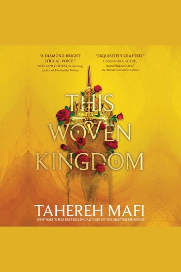 This Woven Kingdom: The brand new YA fantasy romance series from the author of TikTok Made Me Buy It sensation Shatter Me (This Woven Kingdom) - cover