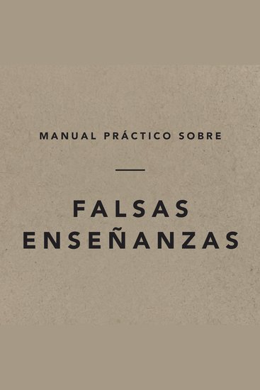 Manual práctico sobre falsas enseñanzas - cover