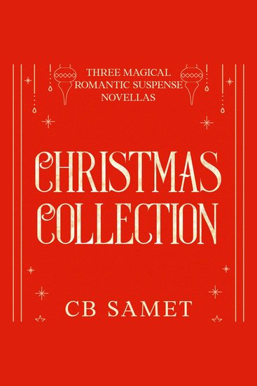 Christmas Collection - Three Magical Romantic Suspense Novellas - cover