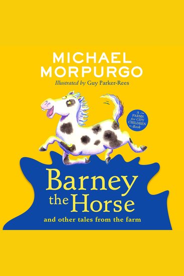 Barney the Horse and Other Tales from the Farm: A three-story collection of illustrated farmyard tales for children (A Farms for City Children Book) - cover