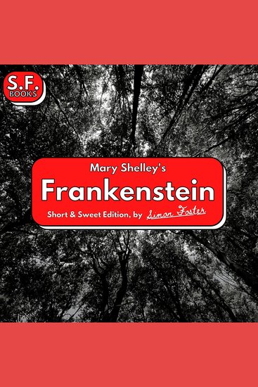 Mary Shelley’s Frankenstein - Short & Sweet Edition - cover