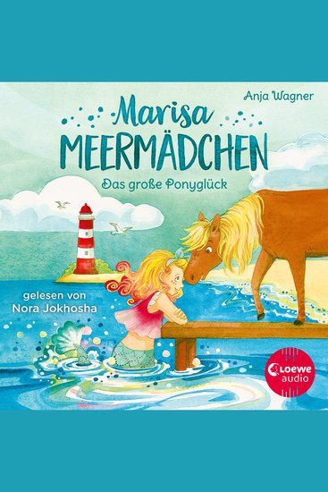 Marisa Meermädchen (Band 2) - Das große Ponyglück - Ein Wohlfühlbuch für Kinder ab 8 Jahren - cover
