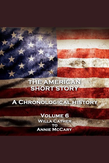 American Short Story The - Volume 6 - A Chronological History - Volume 6 - cover