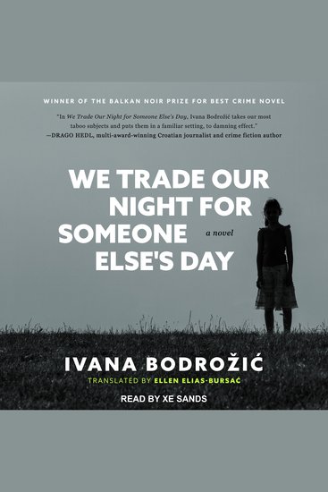 We Trade Our Night for Someone Else's Day - A Novel - cover