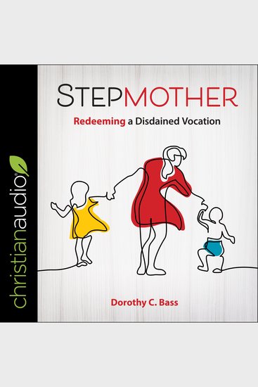 Stepmother - Redeeming a Distained Vocation - cover