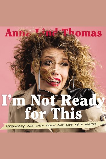 I'm Not Ready for This - Everybody Just Calm Down and Give Me a Minute - cover