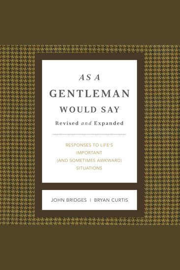 As a Gentleman Would Say Revised and Expanded - Responses to Life's Important (and Sometimes Awkward) Situations - cover