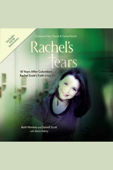 Rachel's Tears: 10th Anniversary Edition - The Spiritual Journey of Columbine Martyr Rachel Scott - cover