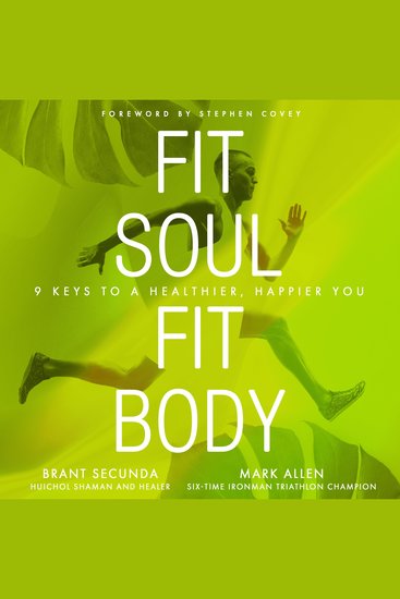 Fit Soul Fit Body - 9 Keys to a Healthier Happier You - cover