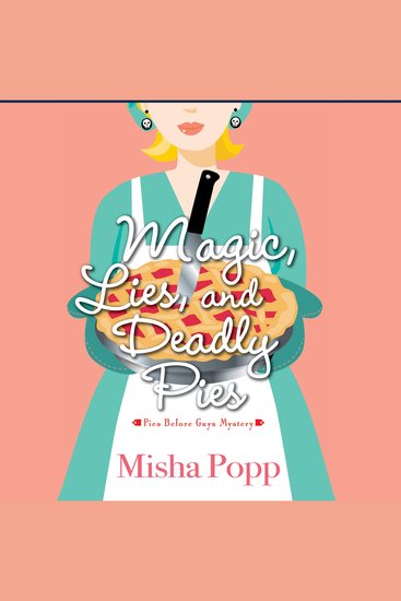 Magic Lies and Deadly Pies - cover