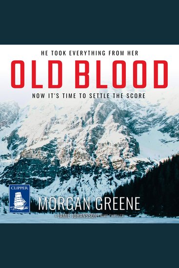 Old Blood: The Hotly Anticipated And Relentless Third Instalment - DI Jamie Johansson Book 3 - cover