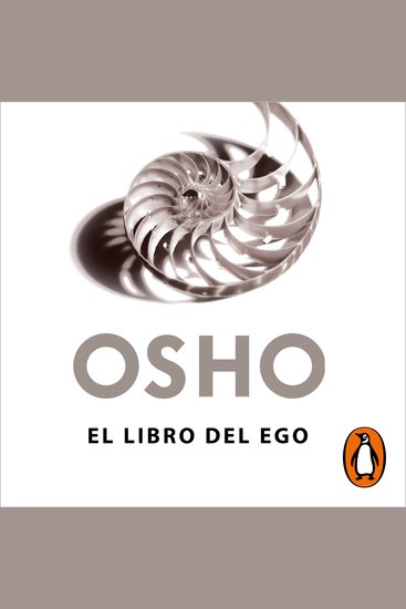 El libro del ego (Fundamentos para una nueva humanidad) - Liberarse de la ilusión - cover