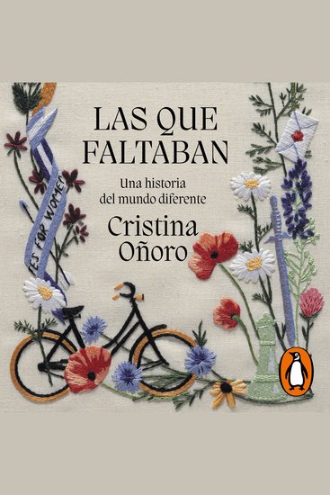 Las que faltaban - Una historia del mundo diferente - cover