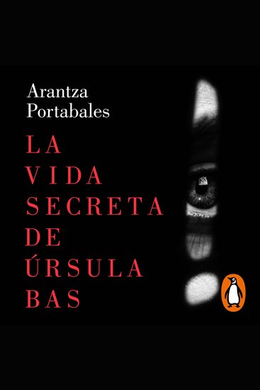 La vida secreta de Úrsula Bas (Inspectores Abad y Barroso 2) - cover