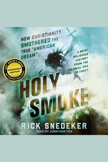 Holy Smoke - How Christianity Smothered the True American Dream - cover