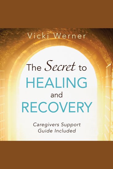 The Secret to Healing and Recovery - cover