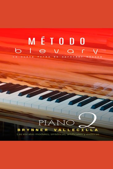Método blevary piano 2 - Las escalas modales sintéticas artificiales y exóticas - cover