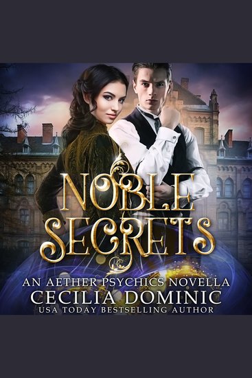 Noble Secrets - A Romantic Steampunk Thriller - cover