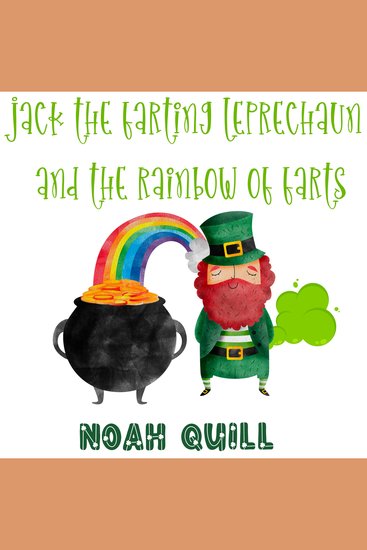 Jack the Farting Leprechaun and The Rainbow of Farts - A St Patrick’s Day Theme Children Story Book with Watercolor Illustrations Fun Way For Kids Ages 3-5 To Learn about Colors and Days of the Week - cover