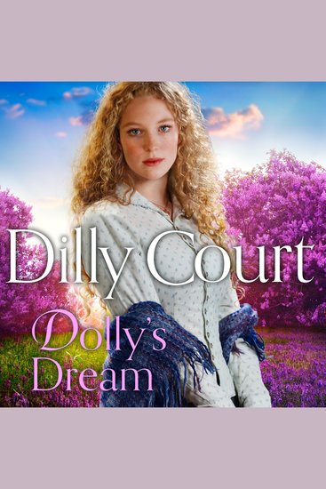 Dolly’s Dream: The compelling and heartwarming new novel for 2023 from the No1 Sunday Times bestseller (The Rockwood Chronicles Book 6) - cover