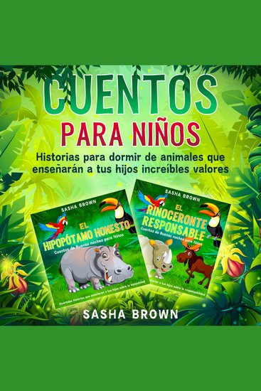 Cuentos para niños - Historias para dormir de animales que enseñarán a tus hijos increíbles valores - cover