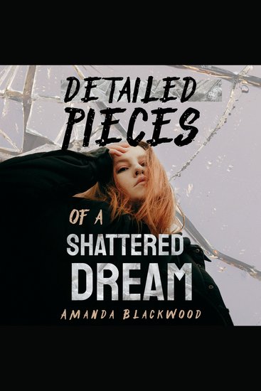 Detailed Pieces of a Shattered Dream - One Human Trafficking survivors harowing tale told in her own words - cover