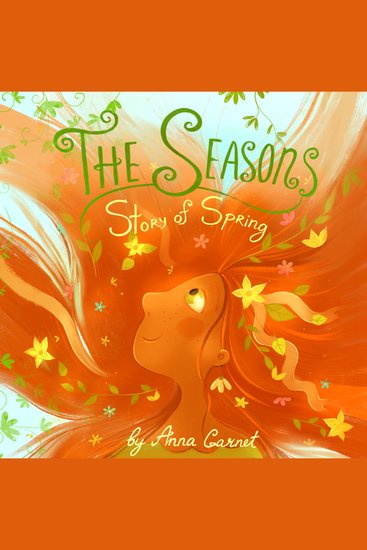Seasons The: Story of Spring - Fantasy Magic Stories for Children - cover
