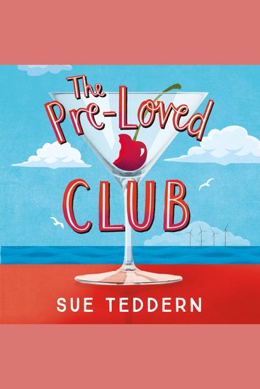 The Pre-Loved Club - the uplifting grown-up rom-com you've been waiting for - cover