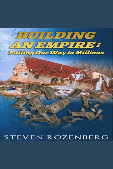 Building an Empire - Failing Out Way To Millions - cover