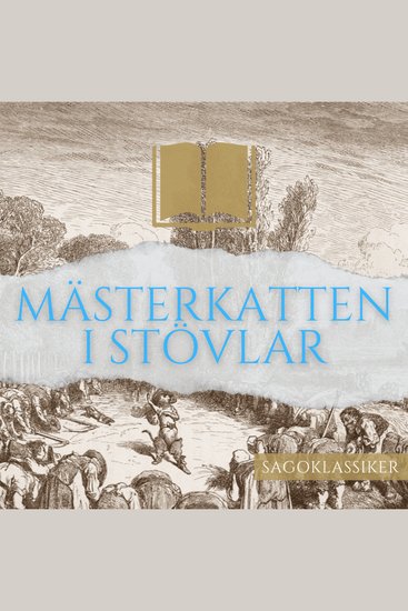 Mästerkatten i stövlar - Sagoklassiker - cover