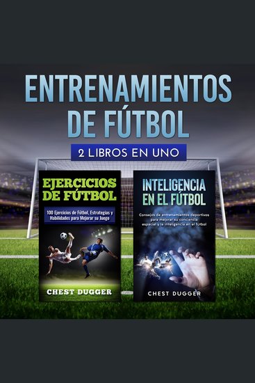 Entrenamientos de fútbol - 2 libros en uno - cover