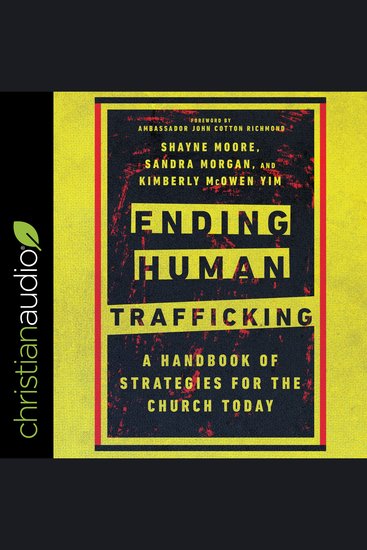 Ending Human Trafficking - A Handbook of Strategies for the Church Today - cover