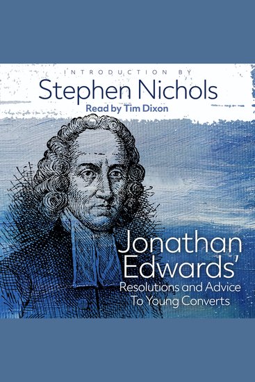 Jonathan Edwards’ Resolutions and Advice to Young Converts - cover