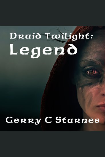 Druid Twilight: Legend - Druid Twilight Series: Book 5 - cover